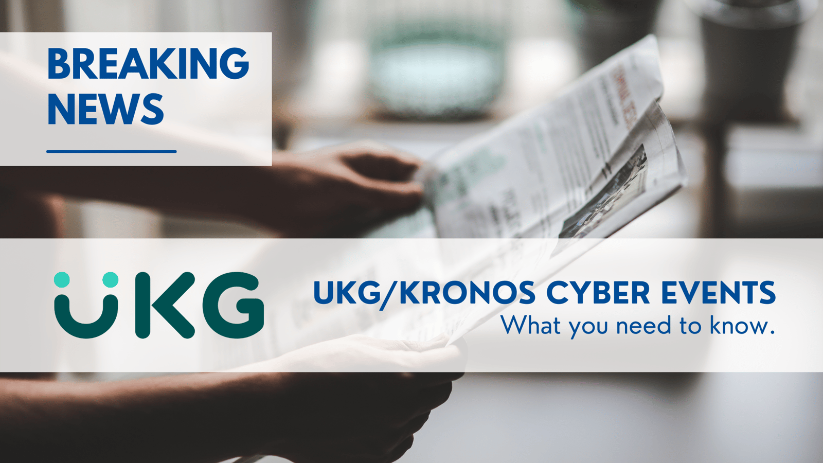 UKGKronos Cyber Events - What you need to know