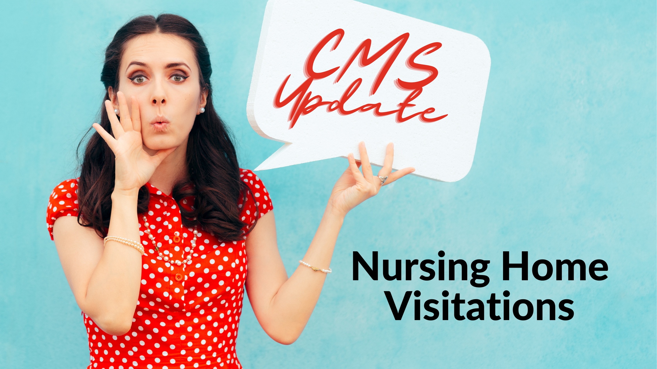 CMS Update: Nursing Home Visitation