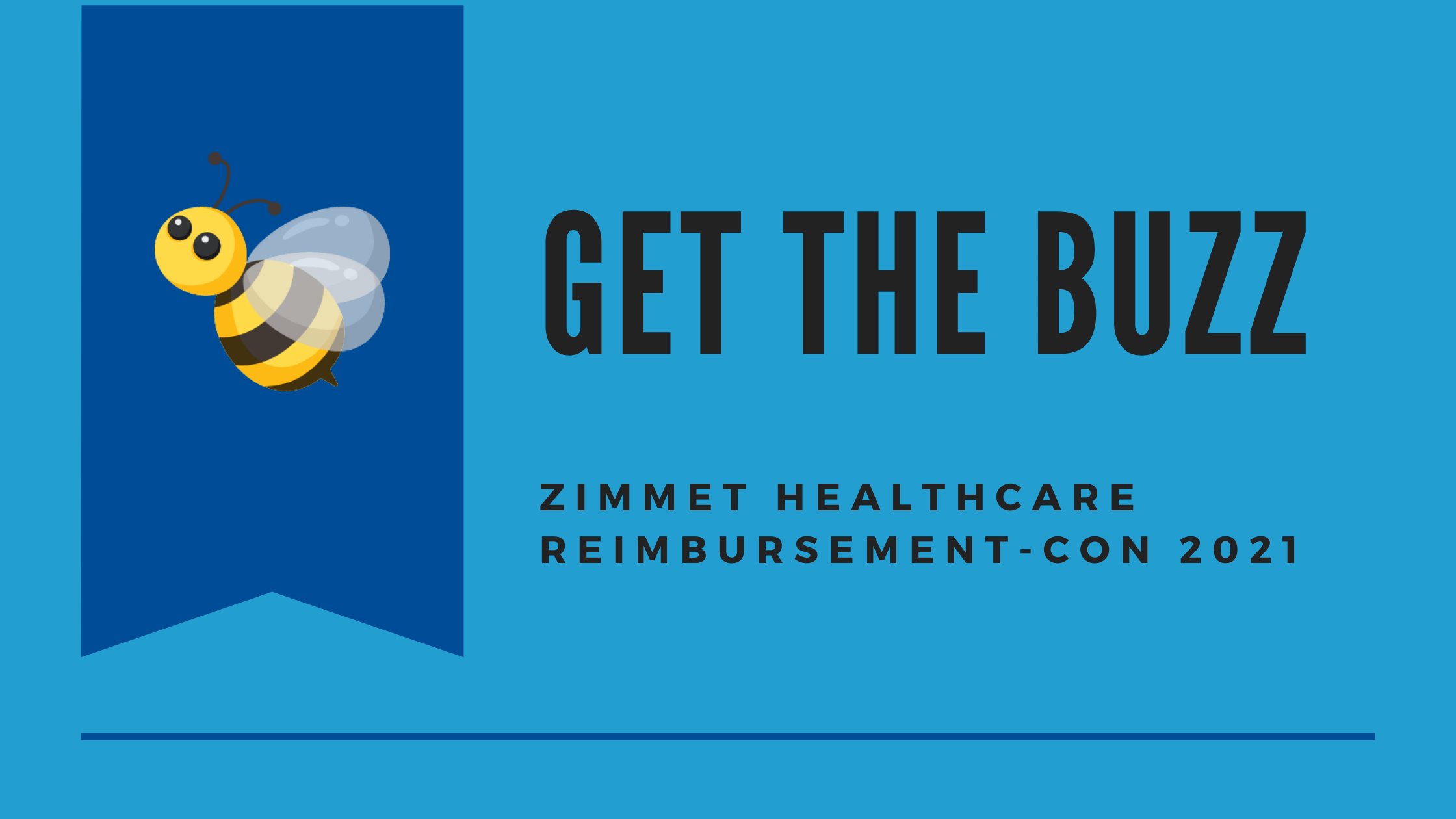 Get the Buzz: Zimmett Reimbursement-Con 2021