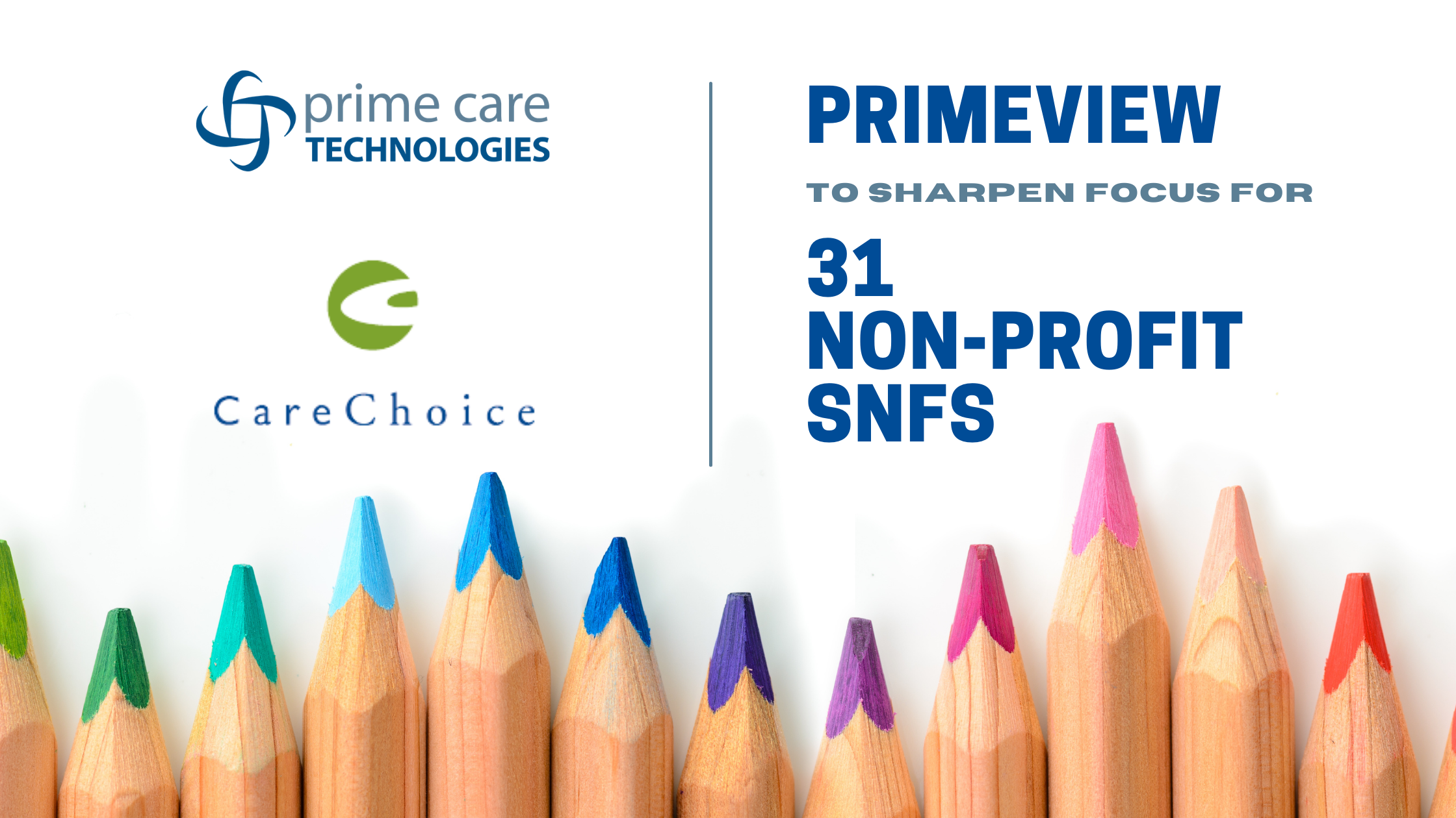 PrimeVIEW to Sharpen Focus for 31 Non-Profit SNFs in CareChoice Coop